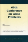 65th Conference on Glass Problems : A Collection of Papers Presented at the 65th Conference on Glass Problems, The Ohio State Univetsity, Columbus, Ohio (October 19-20, 2004), Volume 26, Issue 1 - eBook