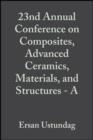 23nd Annual Conference on Composites, Advanced Ceramics, Materials, and Structures - A, Volume 20, Issue 3 - eBook
