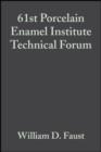 61st Porcelain Enamel Institute Technical Forum, Volume 20, Issue 5 - eBook