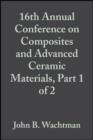 16th Annual Conference on Composites and Advanced Ceramic Materials, Part 1 of 2, Volume 13, Issue 7/8 - eBook