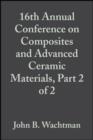 16th Annual Conference on Composites and Advanced Ceramic Materials, Part 2 of 2, Volume 13, Issue 9/10 - eBook