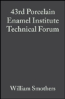 43rd Porcelain Enamel Institute Technical Forum, Volume 3, Issue 5/6 - William J. Smothers