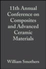 11th Annual Conference on Composites and Advanced Ceramic Materials, Volume 8, Issue 7/8 - William J. Smothers