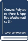 Convex Polytopes - Book