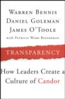 Transparency : How Leaders Create a Culture of Candor - eBook