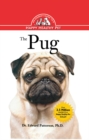 The Pug : An Owner's Guide to a Happy Healthy Pet - Dr. Edward Patterson Ph.D.
