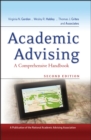 Academic Advising : A Comprehensive Handbook - Book