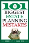 The 101 Biggest Estate Planning Mistakes - Book