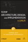 TCP/IP Architecture, Design, and Implementation in Linux - eBook