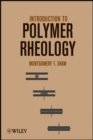 Introduction to Polymer Rheology - Book
