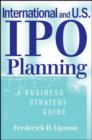 International and US IPO Planning : A Business Strategy Guide - Book