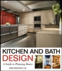Kitchen and Bath Design : A Guide to Planning Basics - Book