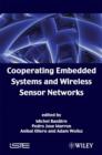 Cooperating Embedded Systems and Wireless Sensor Networks - eBook