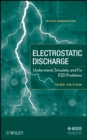 Electro Static Discharge : Understand, Simulate, and Fix ESD Problems - Book