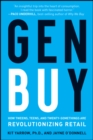 Gen BuY : How Tweens, Teens and Twenty-Somethings Are Revolutionizing Retail - Book