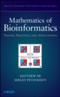Mathematics of Bioinformatics : Theory, Methods and Applications - Book
