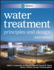 MWH's Water Treatment : Principles and Design - Book