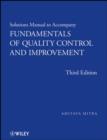 Solutions Manual to accompany Fundamentals of Quality Control and Improvement, Solutions Manual - Amitava Mitra