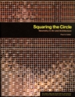 Squaring the Circle : Geometry in Art and Architecture - Book
