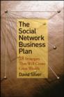 The Social Network Business Plan : 18 Strategies That Will Create Great Wealth - Book