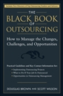 The Black Book of Outsourcing : How to Manage the Changes, Challenges, and Opportunities - eBook