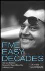 Five Easy Decades : How Jack Nicholson Became the Biggest Movie Star in Modern Times - Book