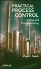 Practical Process Control : Tuning and Troubleshooting - eBook