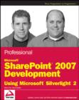 Professional Microsoft SharePoint 2007 Development Using Microsoft Silverlight 2 - Book