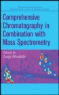 Comprehensive Chromatography in Combination with Mass Spectrometry - Book