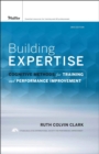 Building Expertise : Cognitive Methods for Training and Performance Improvement - eBook