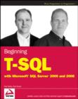 Beginning T-SQL with Microsoft SQL Server 2005 and 2008 - Paul Turley