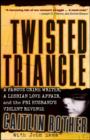 Twisted Triangle : A Famous Crime Writer, a Lesbian Love Affair, and the FBI Husband's Violent Revenge - Book