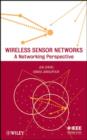 Wireless Sensor Networks : A Networking Perspective - eBook