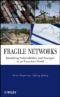 Fragile Networks : Identifying Vulnerabilities and Synergies in an Uncertain World - Book