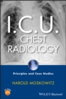 I.C.U. Chest Radiology : Principles and Case Studies - Book