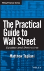 The Practical Guide to Wall Street : Equities and Derivatives - eBook