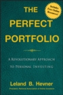 The Perfect Portfolio : A Revolutionary Approach to Personal Investing - eBook