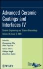 Advanced Ceramic Coatings and Interfaces IV, Volume 30, Issue 3 - Book