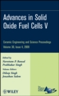 Advances in Solid Oxide Fuel Cells V, Volume 30, Issue 4 - Book