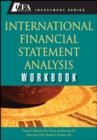 International Financial Statement Analysis Workbook - Thomas R. Robinson