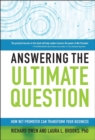 Answering the Ultimate Question : How Net Promoter Can Transform Your Business - eBook