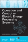 Operation and Control of Electric Energy Processing Systems - Book
