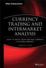 Currency Trading and Intermarket Analysis : How to Profit from the Shifting Currents in Global Markets - eBook
