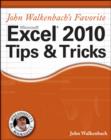John Walkenbach's Favorite Excel 2010 Tips and Tricks - Book