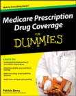 Medicare Prescription Drug Coverage For Dummies - eBook