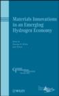 Materials Innovations in an Emerging Hydrogen Economy - eBook