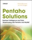 Pentaho Solutions : Business Intelligence and Data Warehousing with Pentaho and MySQL - Book