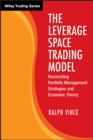 The Leverage Space Trading Model : Reconciling Portfolio Management Strategies and Economic Theory - eBook