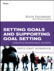 Setting Goals and Supporting Goal Setting Participant Workbook : Creating Remarkable Leaders - Book