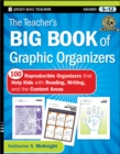 The Teacher's Big Book of Graphic Organizers : 100 Reproducible Organizers that Help Kids with Reading, Writing, and the Content Areas - Book